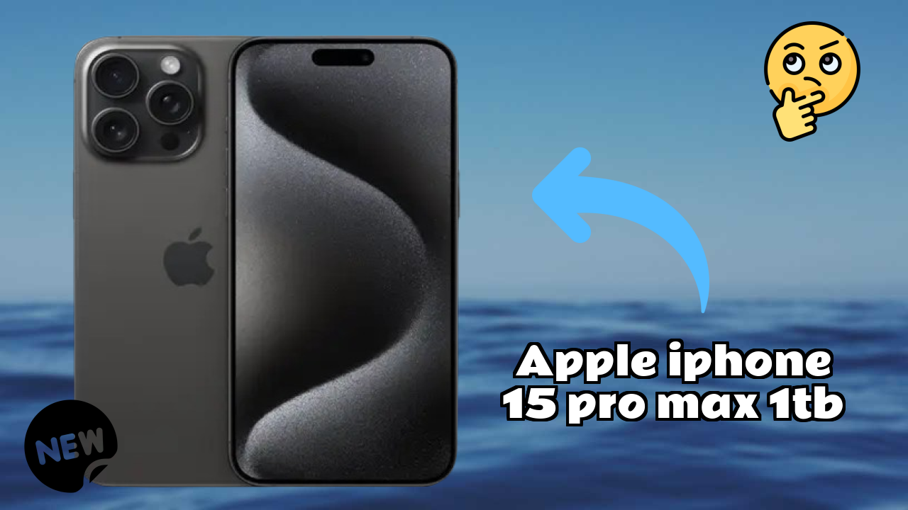 Apple IPhone 15 Pro Max 1TB at ₹174,900 - Complete Specifications