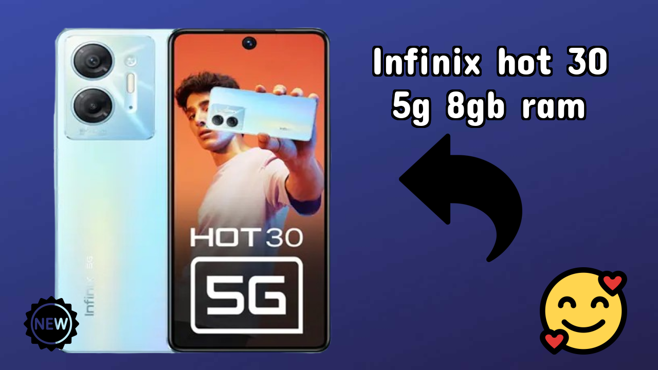 Infinix Hot 30 5G 8GB RAM vs Samsung Galaxy: Detailed Comparison 2024