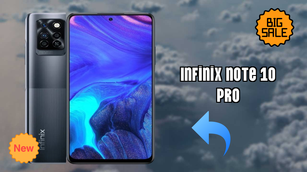Infinix Note 10 Pro at ₹16,999 - Everything About This Phone