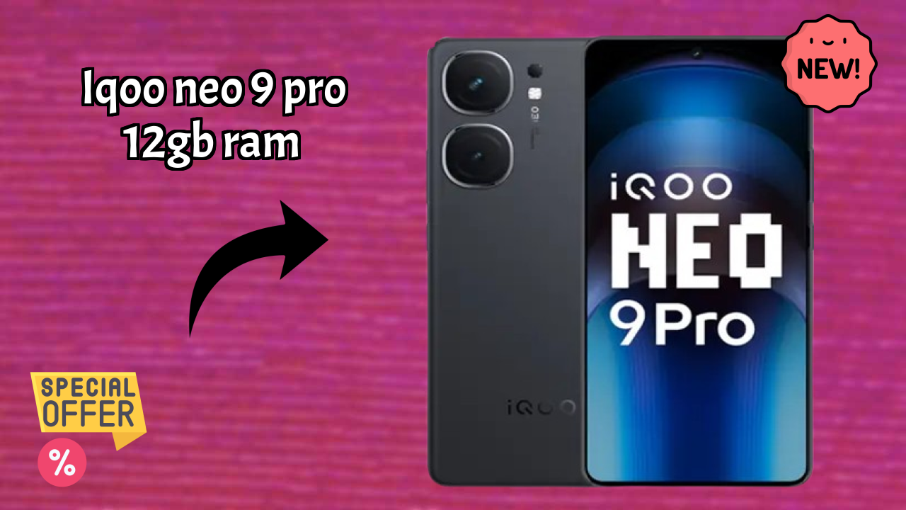 IQOO Neo 9 Pro 12GB RAM at ₹35,999 - Complete Buying Guide