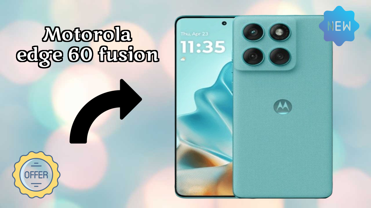 Motorola Edge 60 Fusion vs Samsung Galaxy: Detailed Comparison 2024