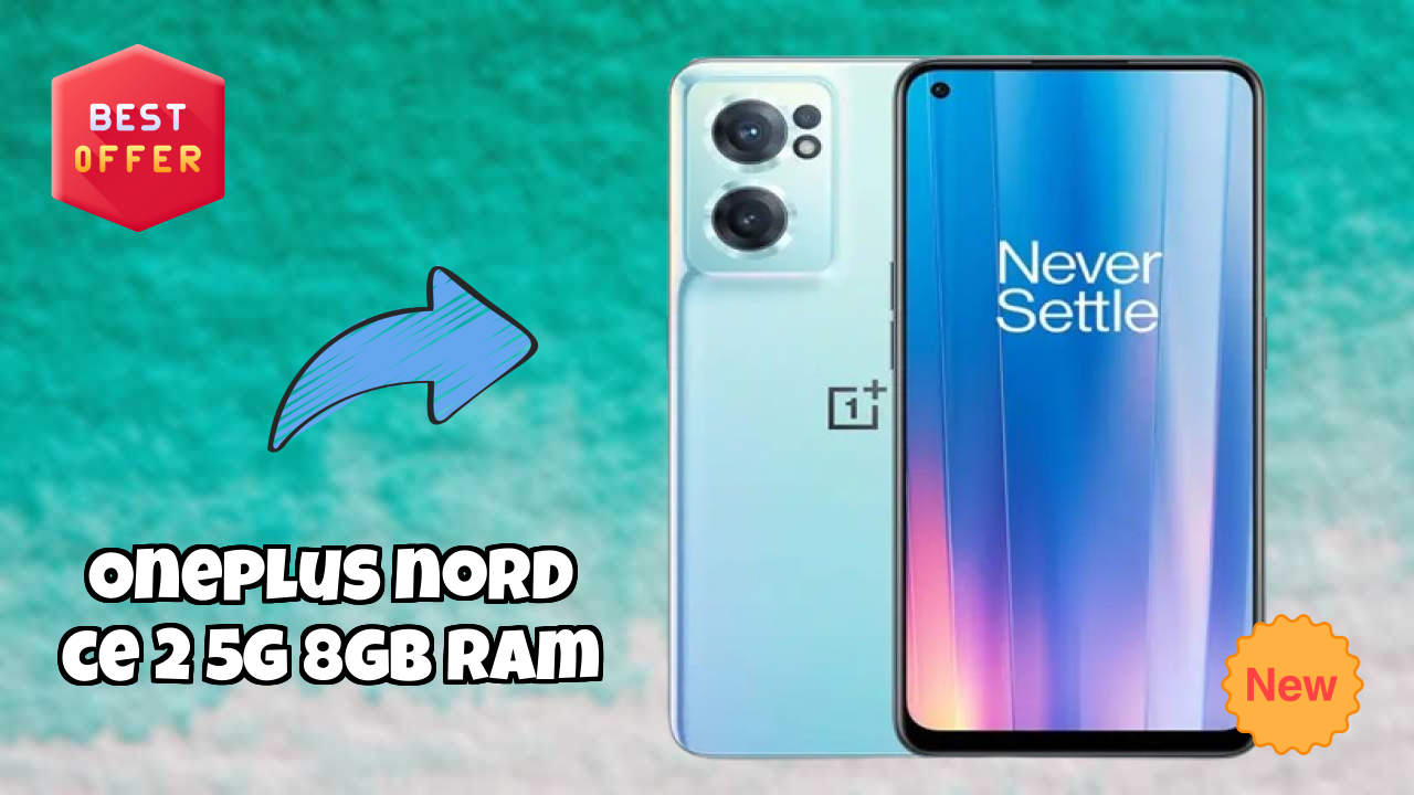 OnePlus Nord CE 2 5G 8GB RAM vs Competitors: Best Budget Winner