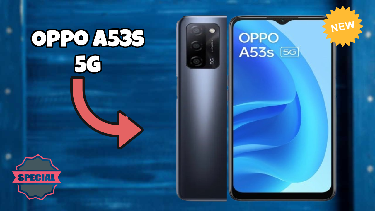 OPPO A53s 5G at ₹10,990 - Complete Specifications