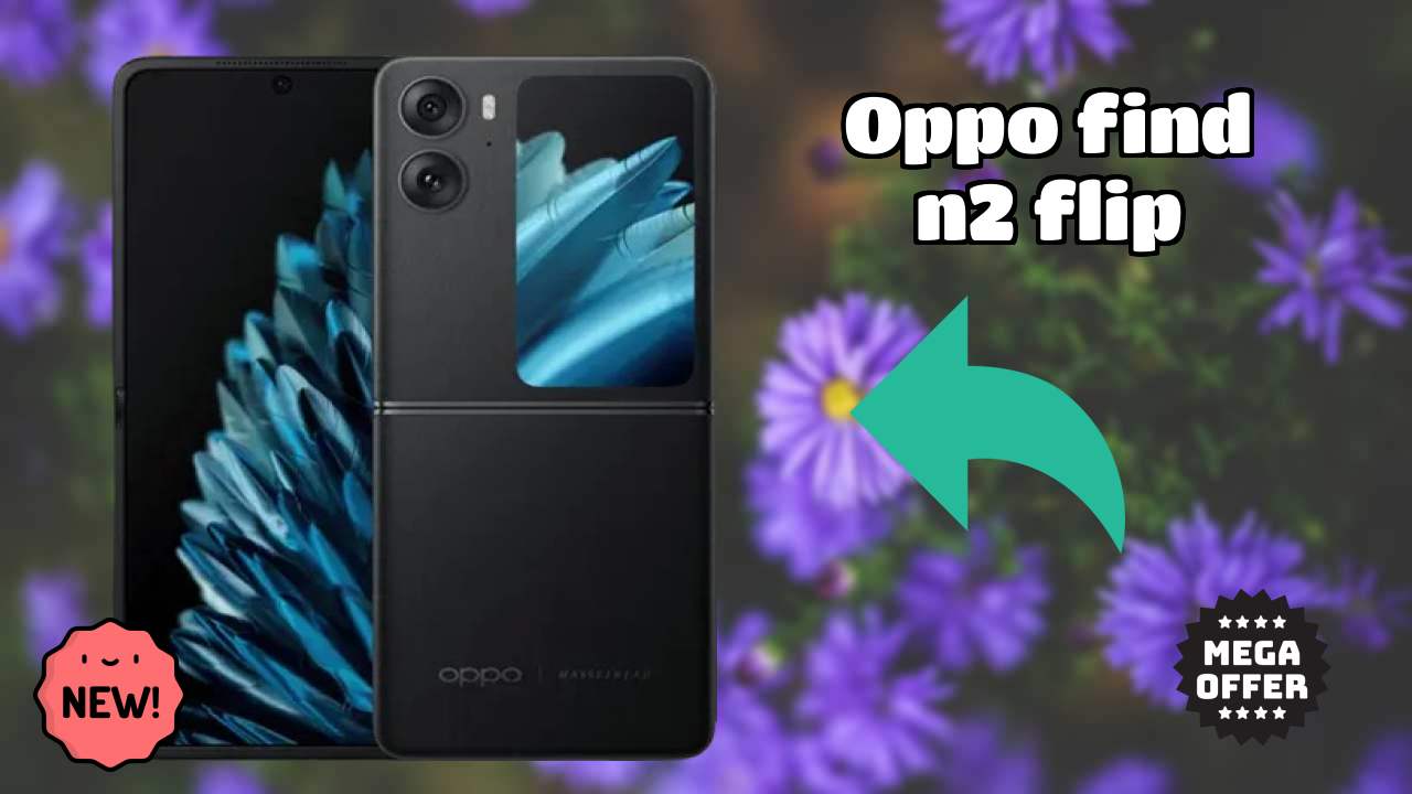 OPPO Find N2 Flip Display Size: 6.8 Inches (17.27 Cm) Screen Analysis