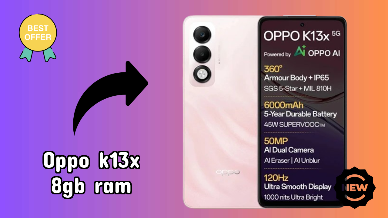 Best Budget Phone Alert: OPPO K13x 8GB RAM Now at Just ₹13,489