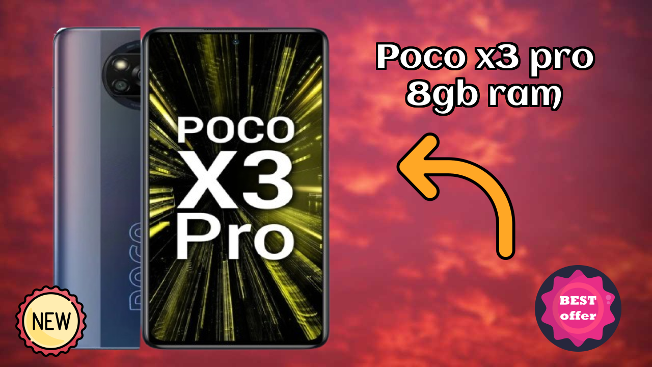 POCO X3 Pro 8GB RAM at ₹20,999 - Complete Buying Guide