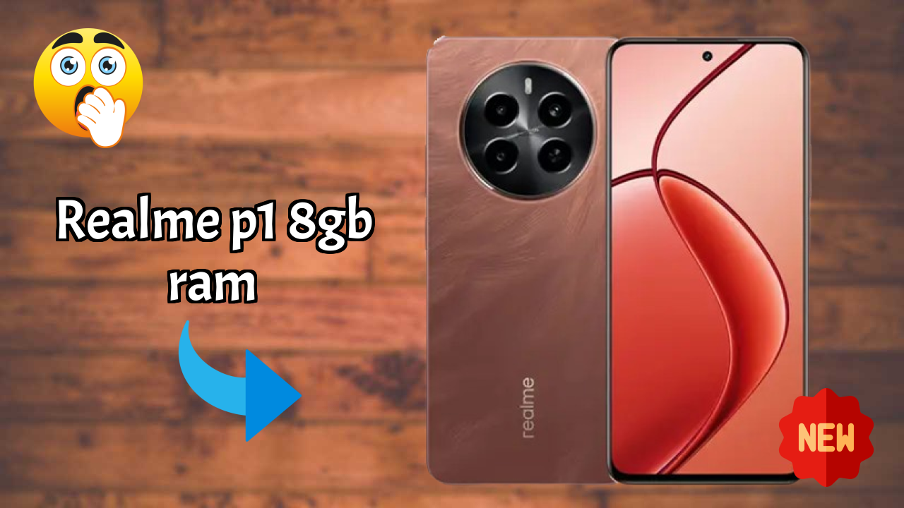 Realme P1 8GB RAM Price: ₹14,999 - Complete Review