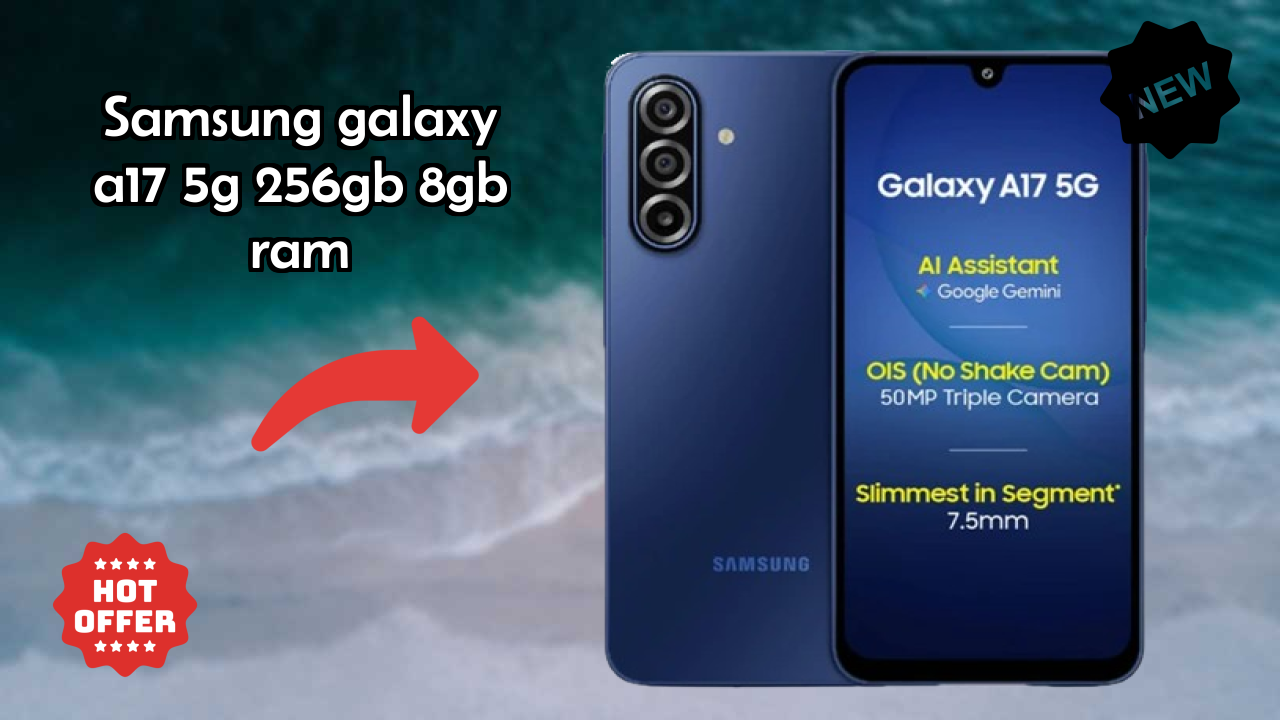 Samsung Galaxy A17 5G 256GB 8GB RAM Display Review: Super AMOLED Quality