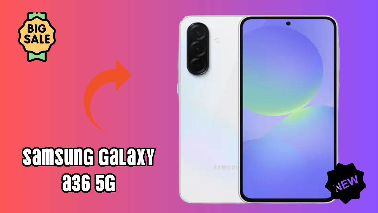 Samsung Galaxy A36 5G Price Drop Alert: Now Just ₹28,499