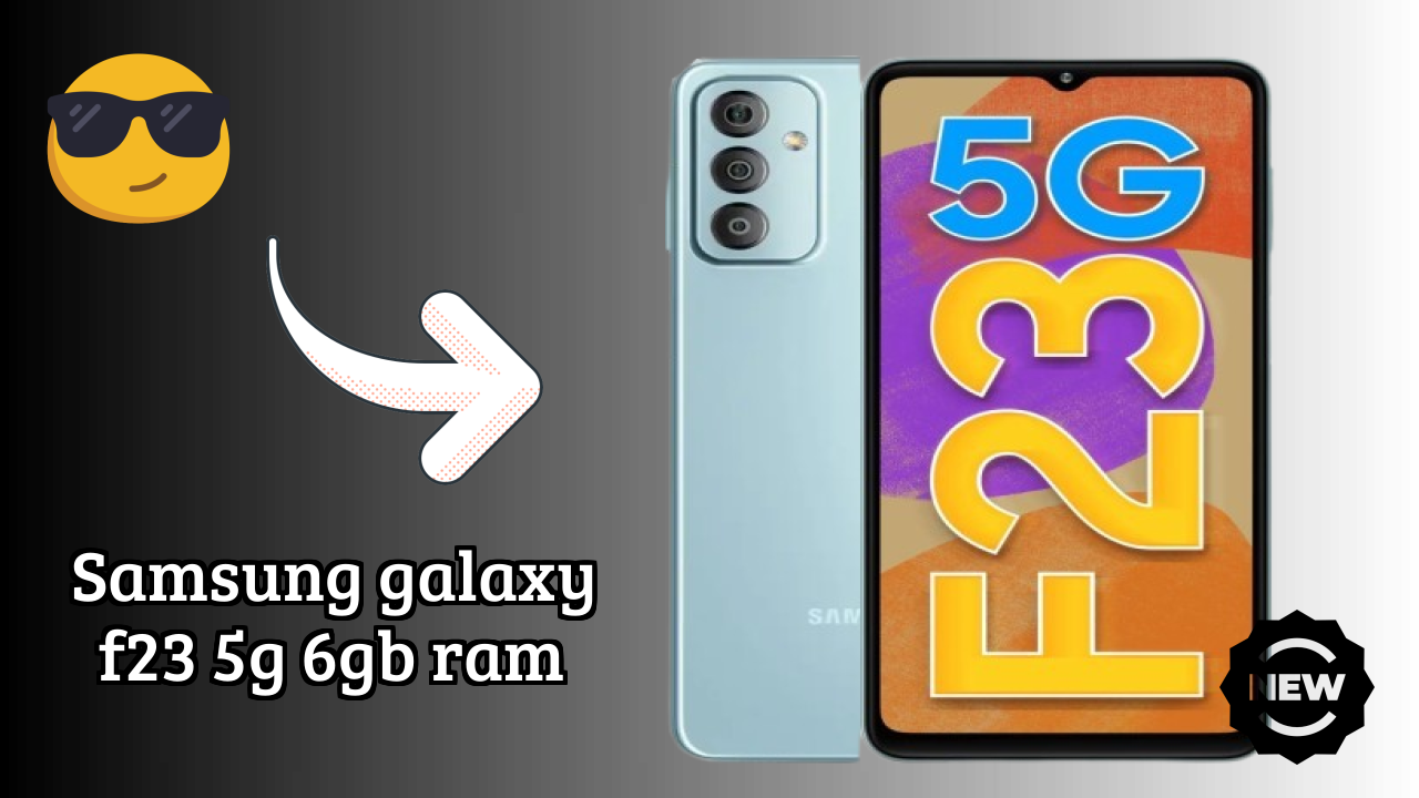 Samsung Galaxy F23 5G 6GB RAM at ₹15,990 - Best Phone Under This Price