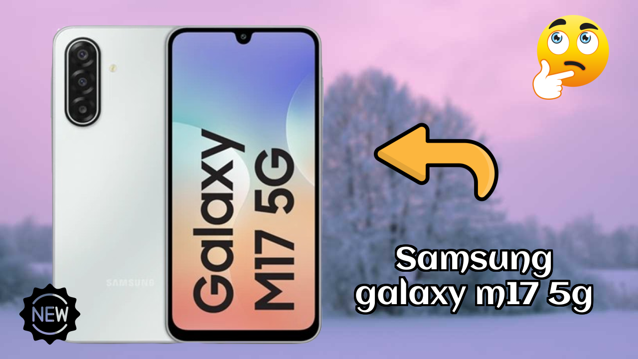 Samsung Galaxy M17 5G at ₹12,999 - Worth Buying? Honest Opinion