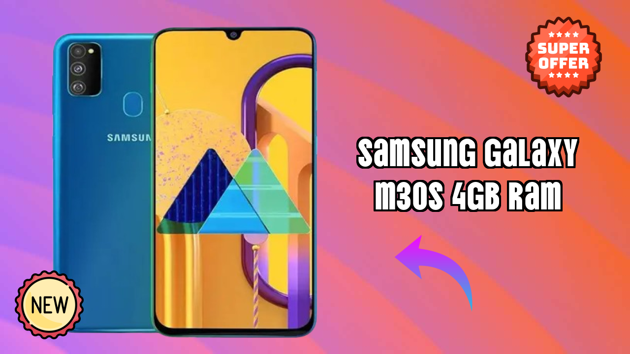 Samsung Galaxy M30s 4GB RAM Display Quality: Super AMOLED Explained
