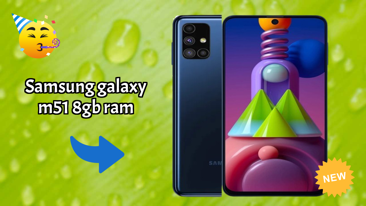Samsung Galaxy M51 8GB RAM Usage: Is 8 GB RAM Enough for Heavy Apps?