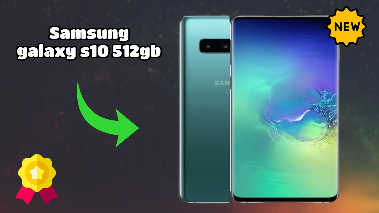 Samsung Galaxy S10 512GB vs Competitors: Best Budget Winner
