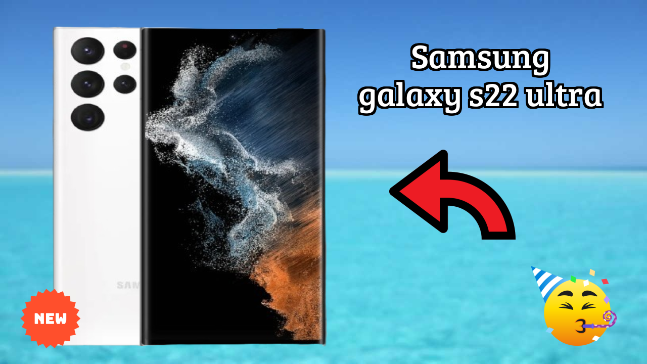 Samsung Samsung Galaxy S22 Ultra - Best Features You Should Know