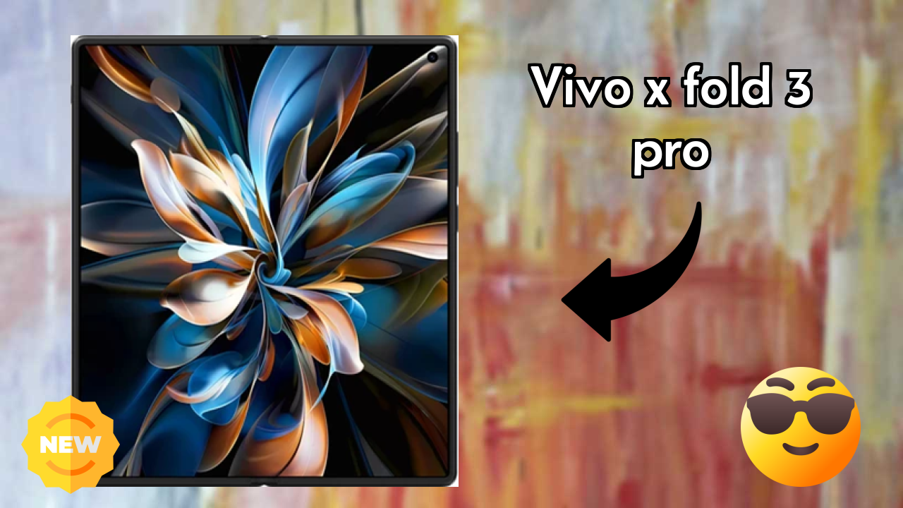 Vivo X Fold 3 Pro vs Samsung Galaxy: Complete Compare